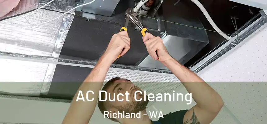  AC Duct Cleaning Richland - WA