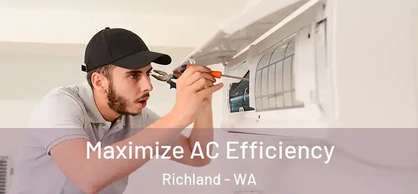  Maximize AC Efficiency Richland - WA
